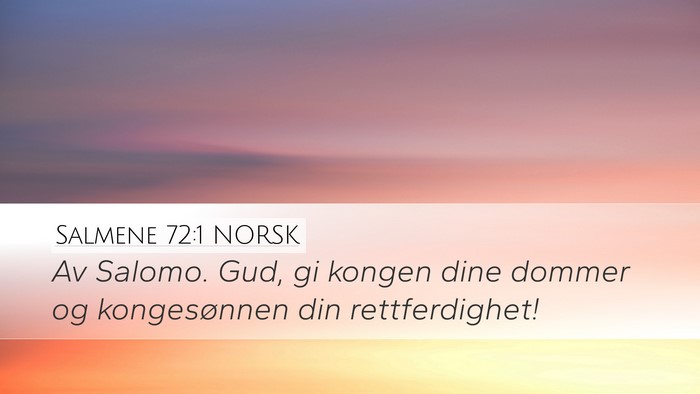 Salmene 72:1 NORSK Bible Verse Image