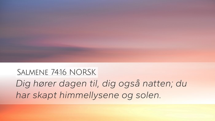 Salmene 74:16 NORSK Bible Verse Image