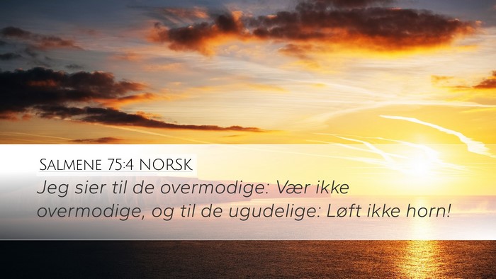 Salmene 75:4 NORSK Bible Verse Image