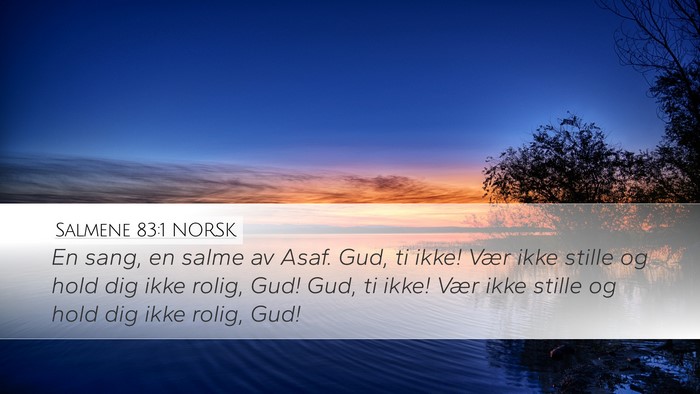 Salmene 83:1 NORSK Bible Verse Image