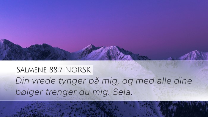 Salmene 88:7 NORSK Bible Verse Image