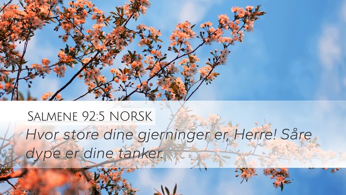 Salmene 92:5 NORSK Bible Verse Image