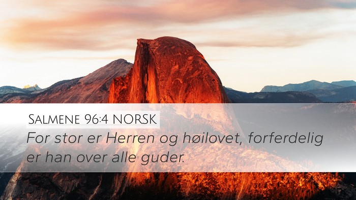 Salmene 96:4 NORSK Bible Verse Image