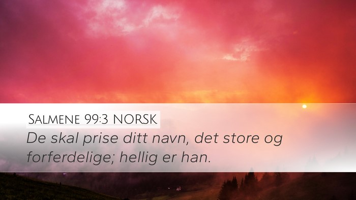 Salmene 99:3 NORSK Bible Verse Image