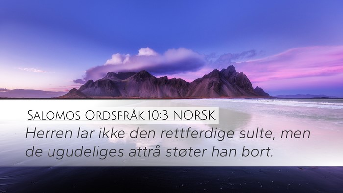 Salomos Ordspråk 10:3 NORSK Bible Verse Image