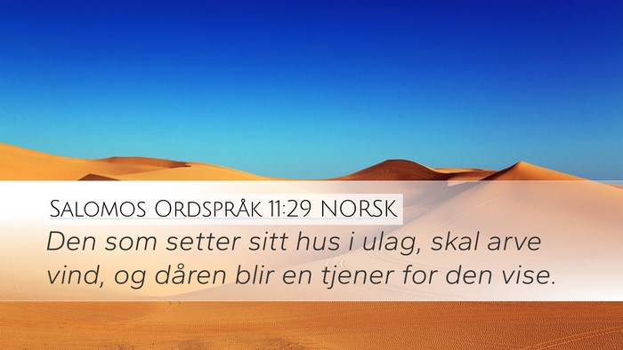 Salomos Ordspråk 11:29 NORSK Bible Verse Image