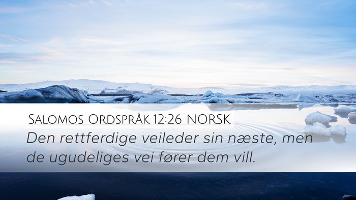 Salomos Ordspråk 12:26 NORSK Bible Verse Image