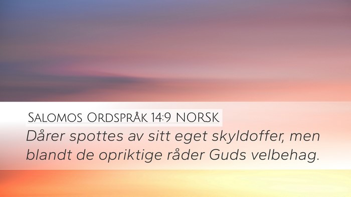 Salomos Ordspråk 14:9 NORSK Bible Verse Image
