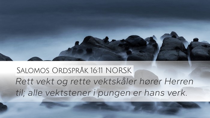 Salomos Ordspråk 16:11 NORSK Bible Verse Image