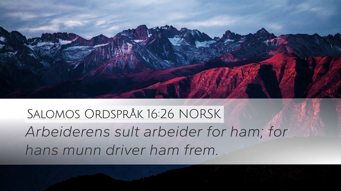 Salomos Ordspråk 16:26 NORSK Bible Verse Image