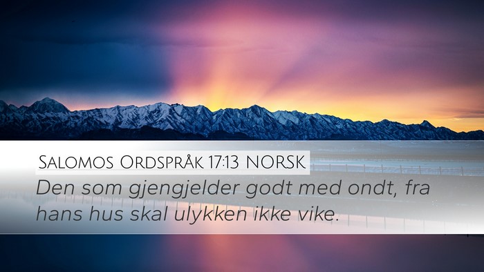 Salomos Ordspråk 17:13 NORSK Bible Verse Image