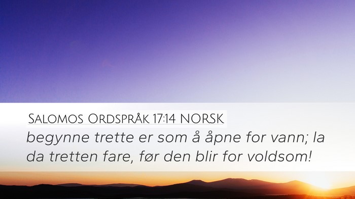Salomos Ordspråk 17:14 NORSK Bible Verse Image