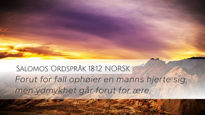 Salomos Ordspråk 18:12 NORSK Bible Verse Image