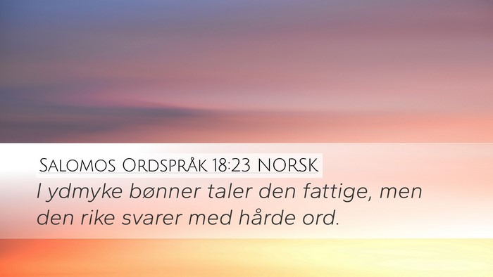 Salomos Ordspråk 18:23 NORSK Bible Verse Image