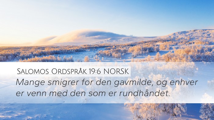 Salomos Ordspråk 19:6 NORSK Bible Verse Image