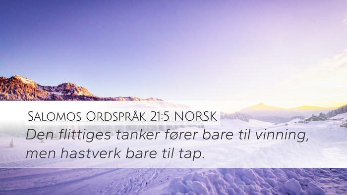 Salomos Ordspråk 21:5 NORSK Bible Verse Image