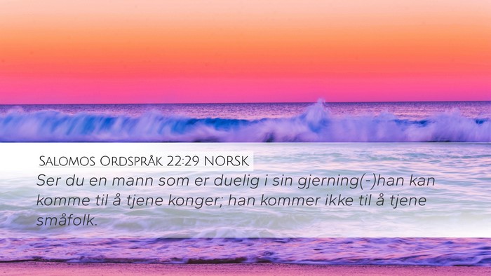 Salomos Ordspråk 22:29 NORSK Bible Verse Image