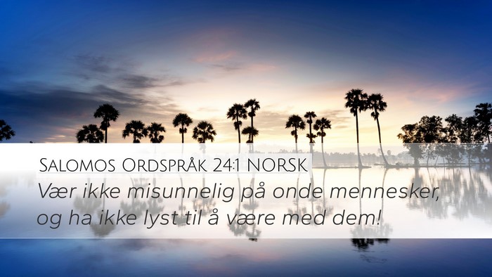 Salomos Ordspråk 24:1 NORSK Bible Verse Image