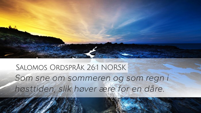 Salomos Ordspråk 26:1 NORSK Bible Verse Image