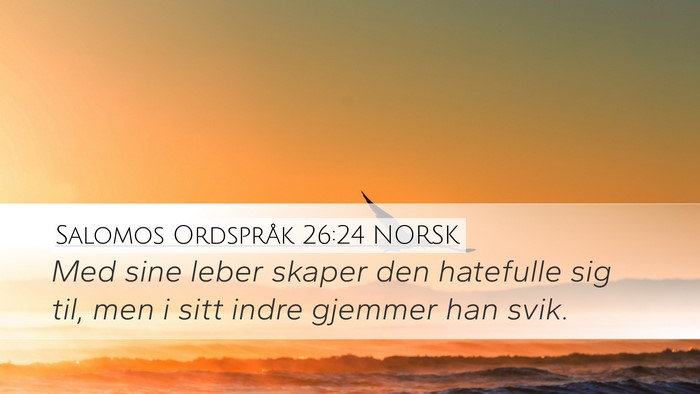 Salomos Ordspråk 26:24 NORSK Bible Verse Image