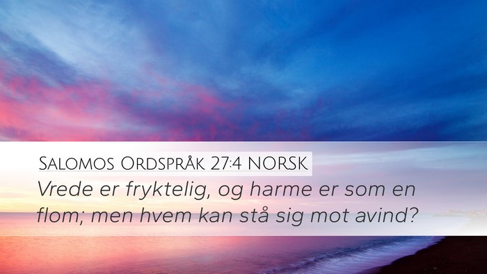 Salomos Ordspråk 27:4 NORSK Bible Verse Image