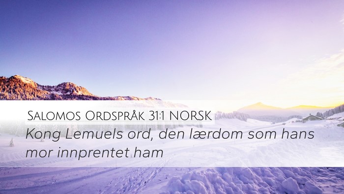 Salomos Ordspråk 31:1 NORSK Bible Verse Image