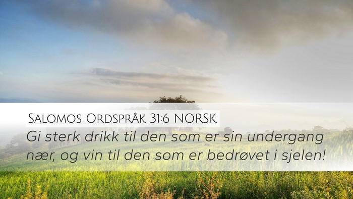 Salomos Ordspråk 31:6 NORSK Bible Verse Image