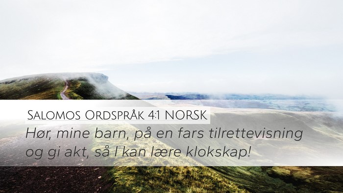 Salomos Ordspråk 4:1 NORSK Bible Verse Image
