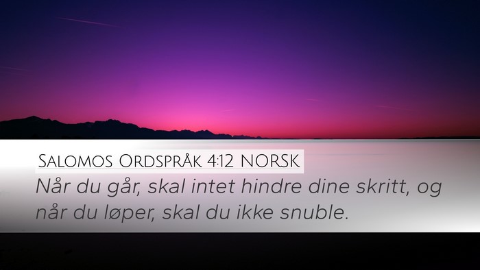 Salomos Ordspråk 4:12 NORSK Bible Verse Image