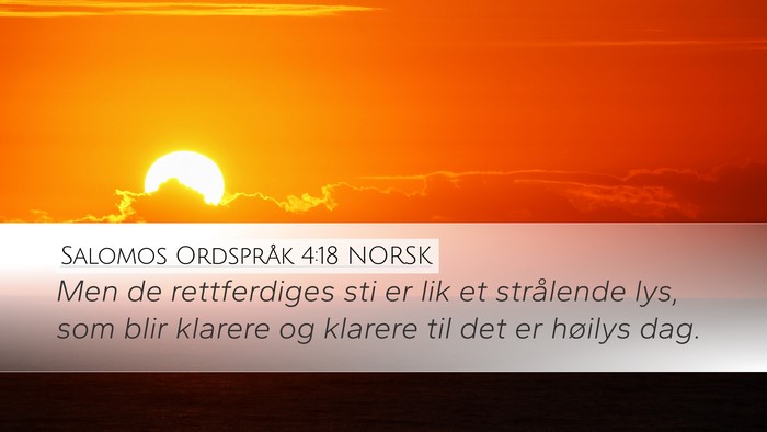 Salomos Ordspråk 4:18 NORSK Bible Verse Image