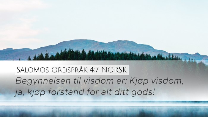 Salomos Ordspråk 4:7 NORSK Bible Verse Image