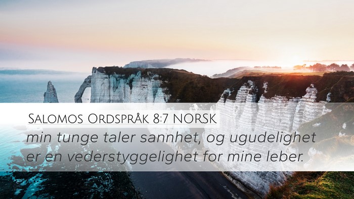 Salomos Ordspråk 8:7 NORSK Desktop Wallpaper - min tunge taler sannhet, og ugudelighet er en - Desktop Bible Verse Wallpaper