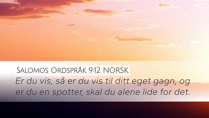 Salomos Ordspråk 9:12 NORSK Bible Verse Image