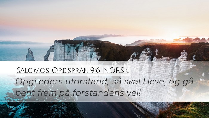 Salomos Ordspråk 9:6 NORSK Bible Verse Image