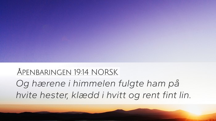 Åpenbaringen 19:14 NORSK Bible Verse Image