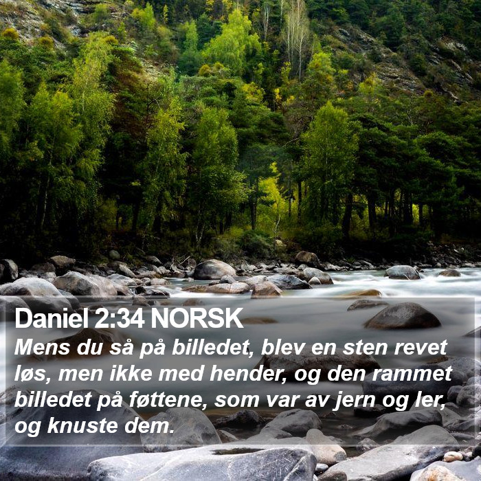 Daniel 2:34 NORSK - Mens du så på billedet, blev en sten revet