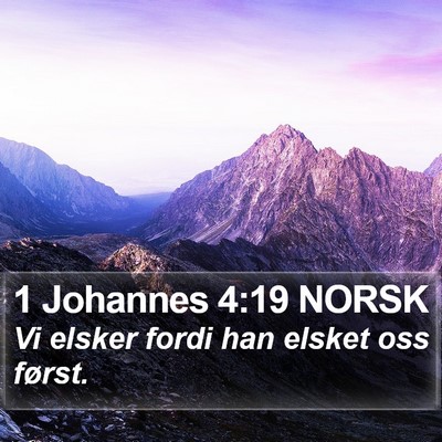 1 Johannes 4:19 NORSK Bible Verse Image