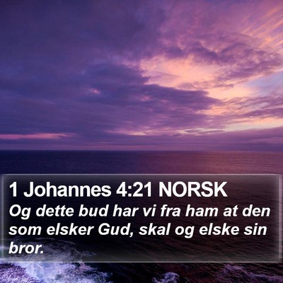 1 Johannes 4:21 NORSK Bible Verse Image