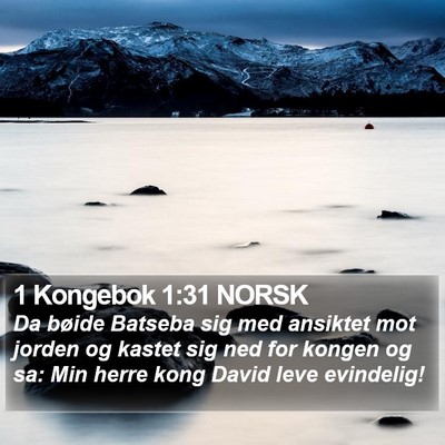 1 Kongebok 1:31 NORSK Bible Verse Image