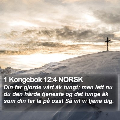 1 Kongebok 12:4 NORSK Bible Verse Image