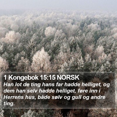 1 Kongebok 15:15 NORSK Bible Verse Image