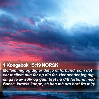 1 Kongebok 15:19 NORSK Bible Verse Image