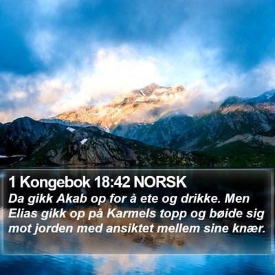1 Kongebok 18:42 NORSK Bible Verse Image