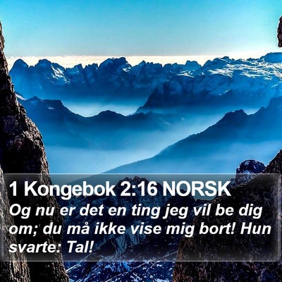 1 Kongebok 2:16 NORSK Bible Verse Image