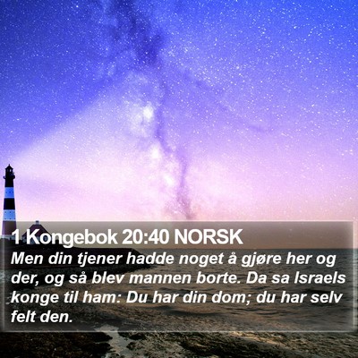 1 Kongebok 20:40 NORSK Bible Verse Image