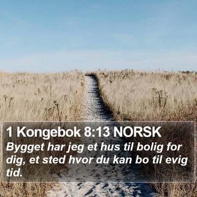 1 Kongebok 8:13 NORSK Bible Verse Image