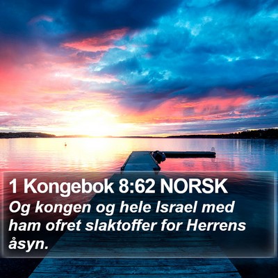 1 Kongebok 8:62 NORSK Bible Verse Image