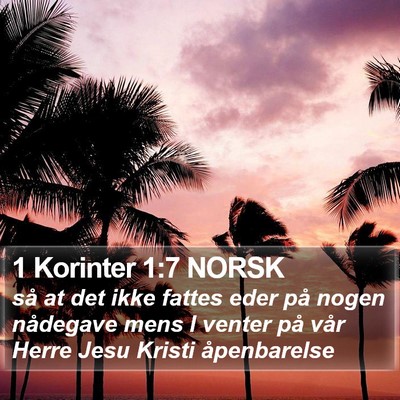 1 Korinter 1:7 NORSK Bible Verse Image
