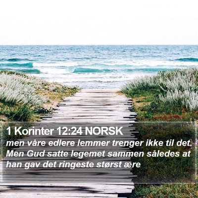 1 Korinter 12:24 NORSK Bible Verse Image