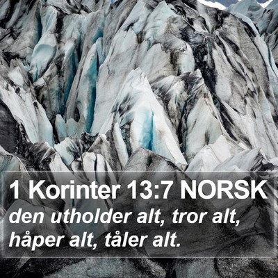 1 Korinter 13:7 NORSK Bible Verse Image